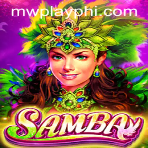 Explore the Vibrant World of Samba: A Game Revolutionized by MWPlay