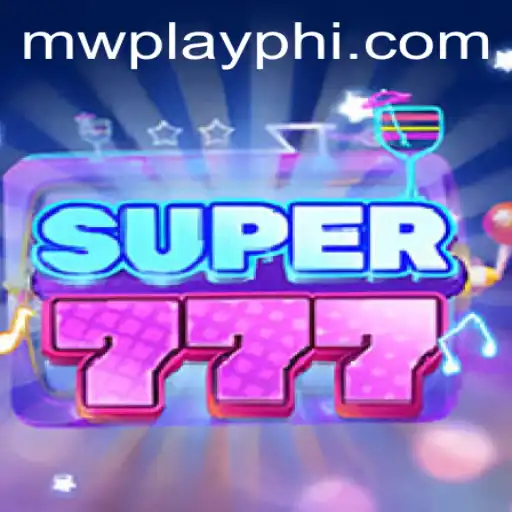 Exploring Super777: A Dive into the Exciting World of MWPlay